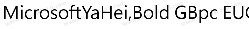 MicrosoftYaHei,Bold GBpc EUC H字体转换